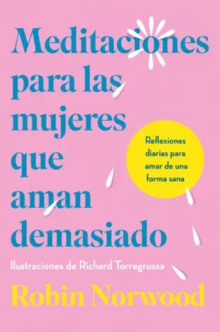 Meditaciones para mujeres que aman demasiado