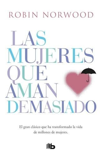 Las mujeres que aman demasiado