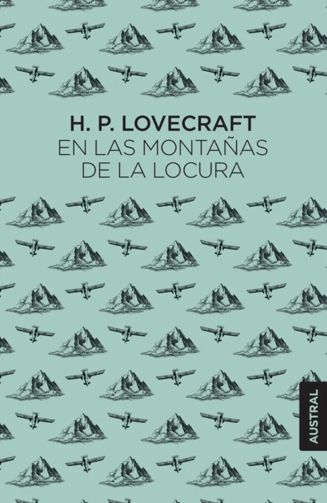 En las montañas de la locura – Austral clásicos