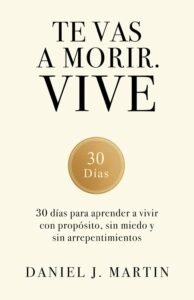 Te vas a morir, vive