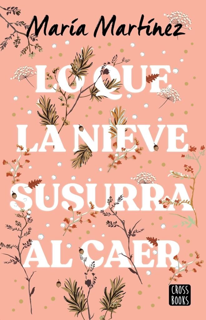 Lo que la nieve susurra al caer