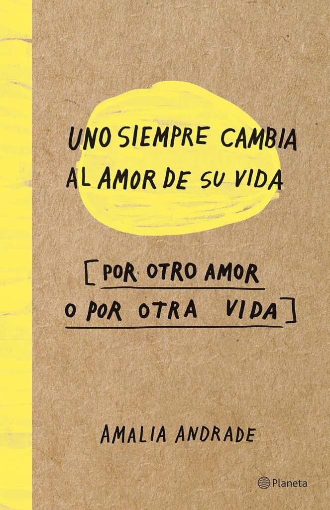 Uno siempre cambia al amor de su vida…