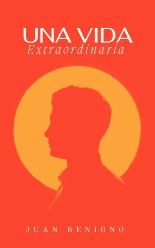 Una vida extraordinaria