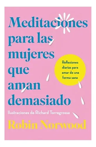 Meditaciones para mujeres que aman demasiado