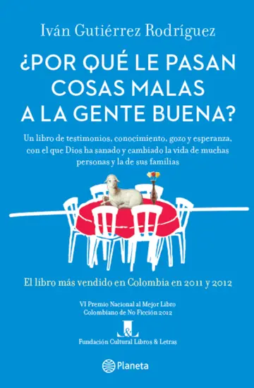 ¿Por qué le pasan cosas malas a la gente buena?