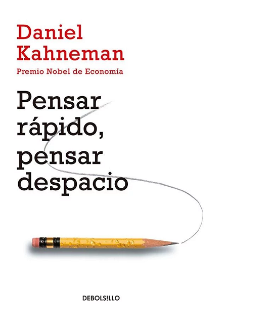 Pensar rápido, pensar despacio