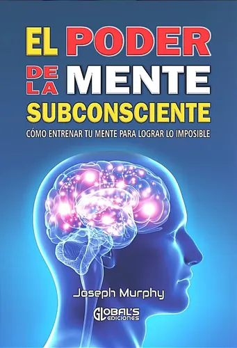 El poder de la mente subconsciente