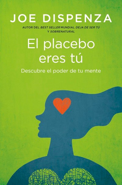 El placebo eres tú