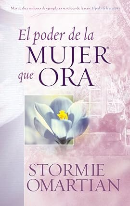 El Poder de la Mujer que Ora