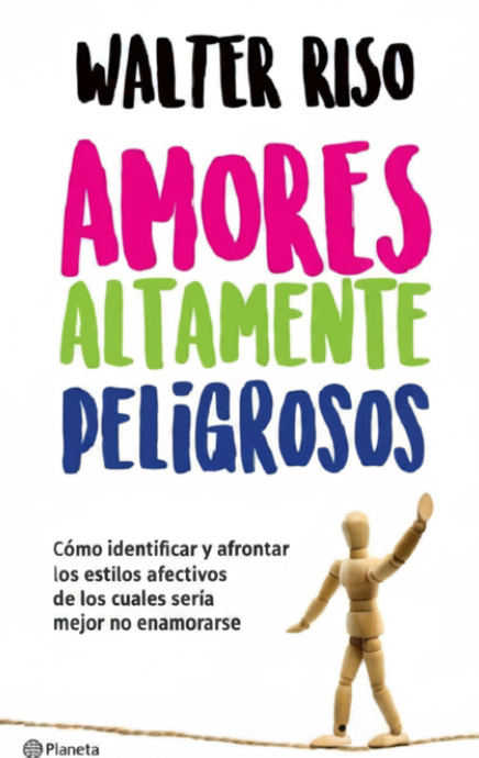 Amores altamente peligrosos
