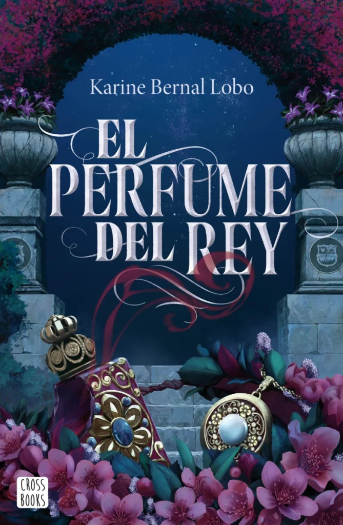 El perfume del rey. Edición especial cantos pintados