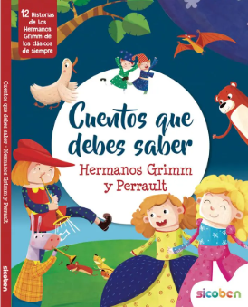 Cuentos que Debes Saber – Hermanos Grimm y Perrault