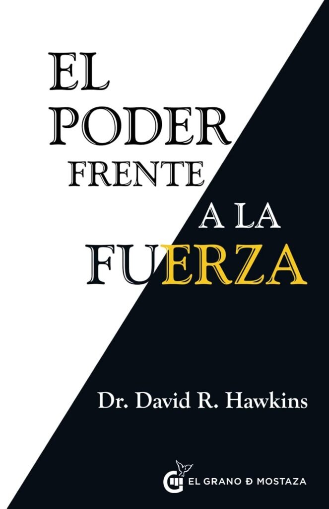 El Poder frente a la fuerza: Los determinantes ocultos del comportamiento humano