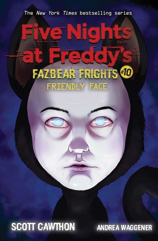 Five Nights at Freddy’s | Fazbear Frights 10 Friendly Face
