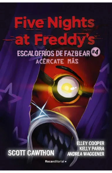 Five Nights at Freddy’s | Escalofríos de Fazbear 4 – Acércate más